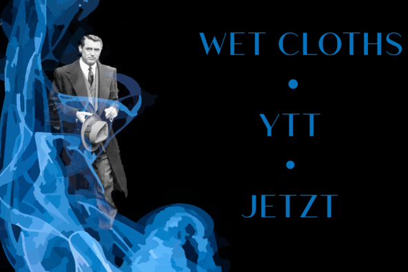 WET CLOTHS | YTT  | JETZT