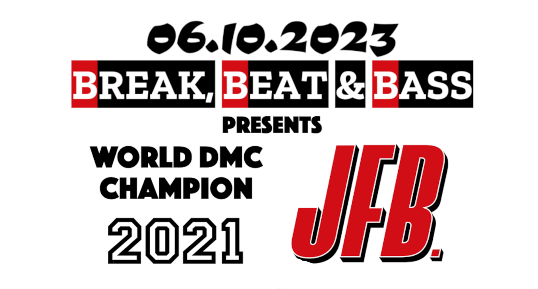 BREAK, BEAT & BASS W/ JFB
