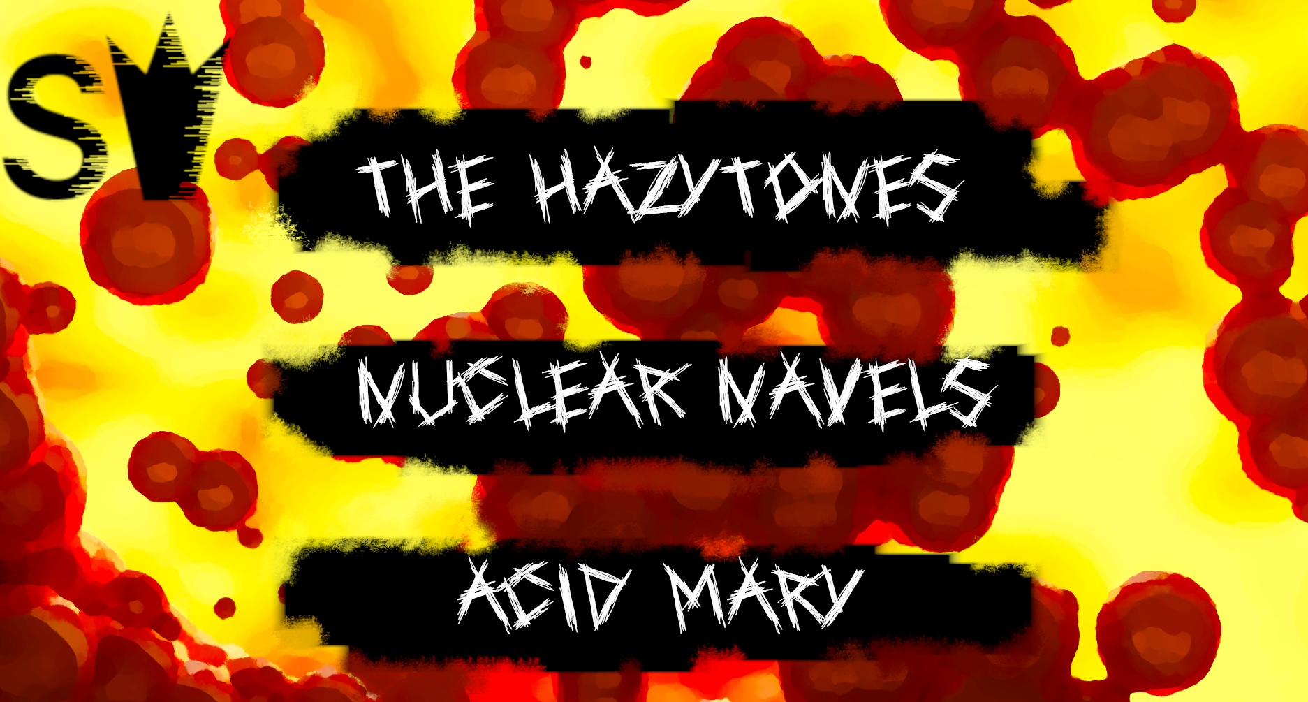 THE HAZYTONES / NUCLEAR NAVELS / ACID MARY