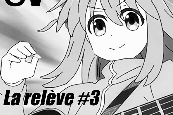 LA RELÈVE #3