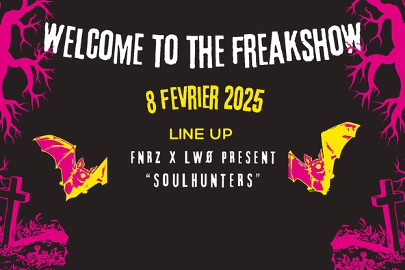 NRZ X LWD PRESENT: WELCOME TO THE FREAKSHOW