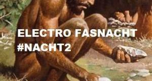 electro fasnacht #nacht2